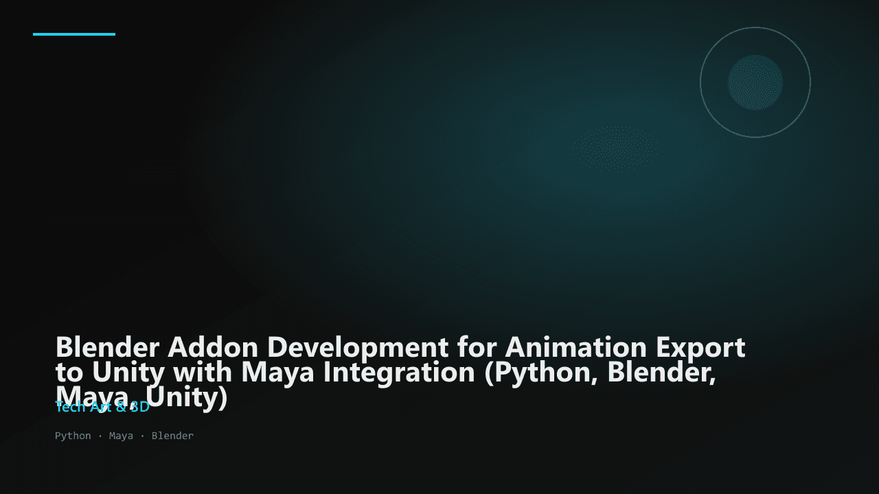 Blender Addon Development for Animation Export to Unity with Maya Integration (Python, Blender, Maya, Unity)