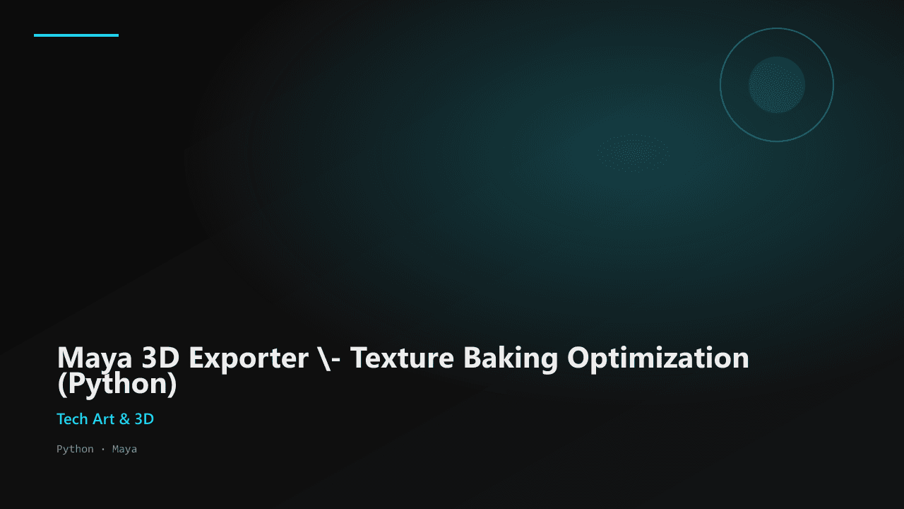 Maya 3D Exporter \- Texture Baking Optimization (Python)